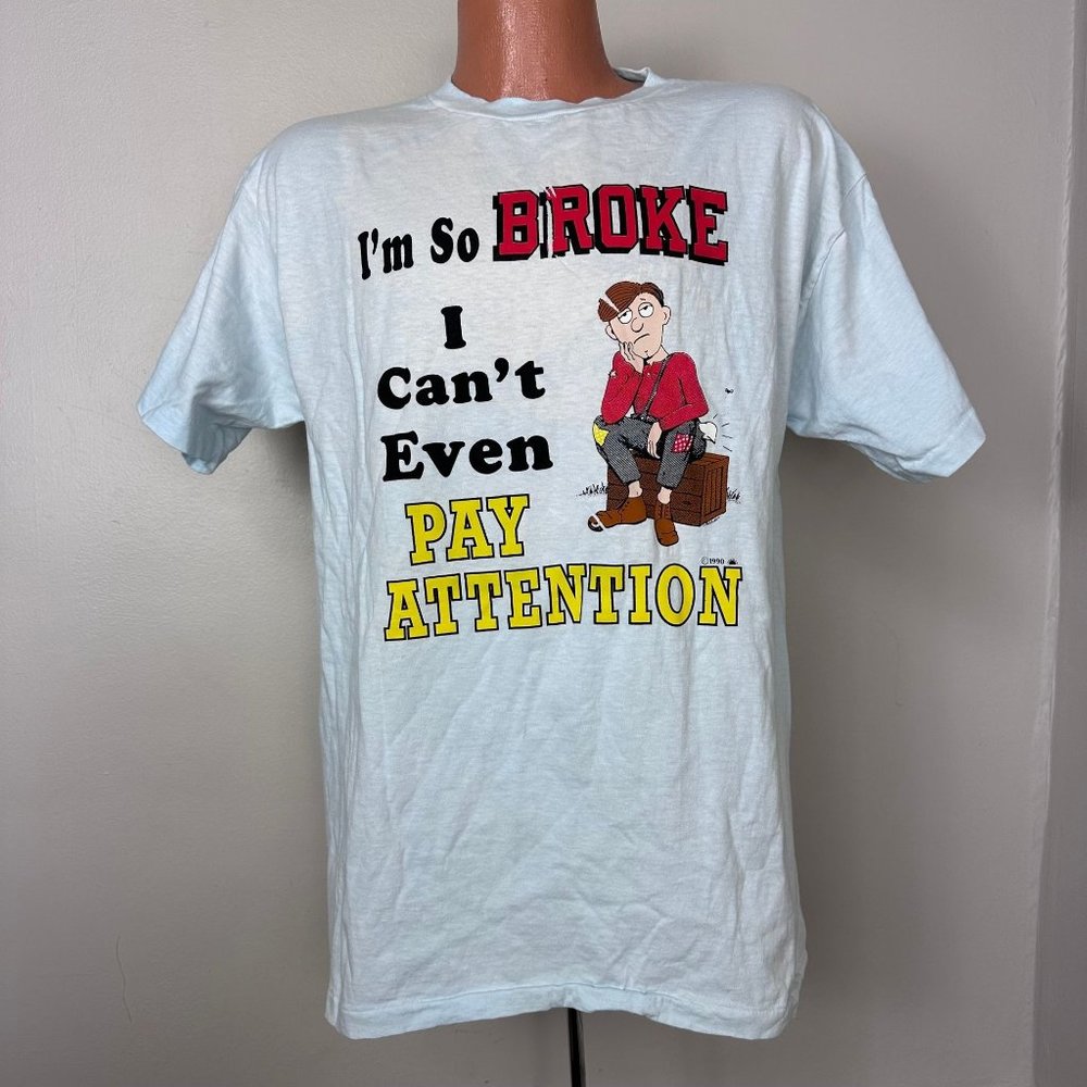 Vintage 1990s I’m So Broke I Can’t Even Pay Attention T-Shirt, Caribbean Soul Lg